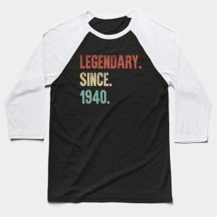 Retro Vintage 80th Birthday Legendary Since 1940 Baseball T-Shirt